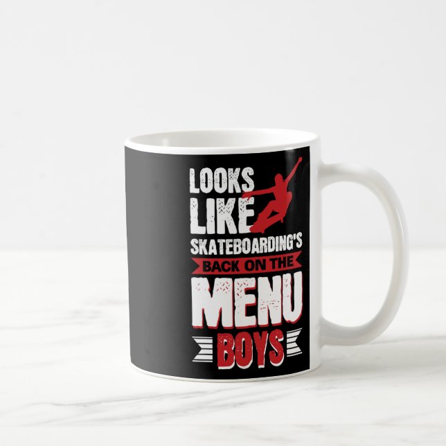 Caneca De Café Parece que o skate está no menu, rapazes  (Direita)