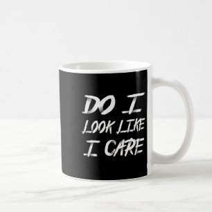 Caneca De Café Pareço que eu me importo com essa frase maneira 