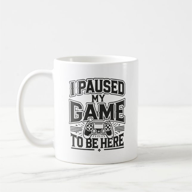 Caneca De Café Parei Meu Jogo Para Estar Aqui - Jogador Engraçado (Esquerda)