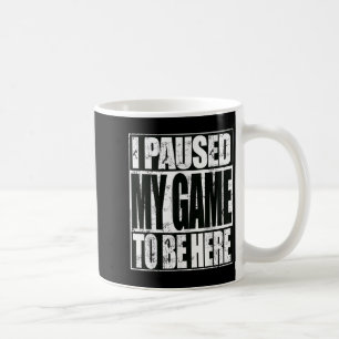 Caneca De Café Parei Meu Jogo Para Estar Aqui Um Jogador Engraçad