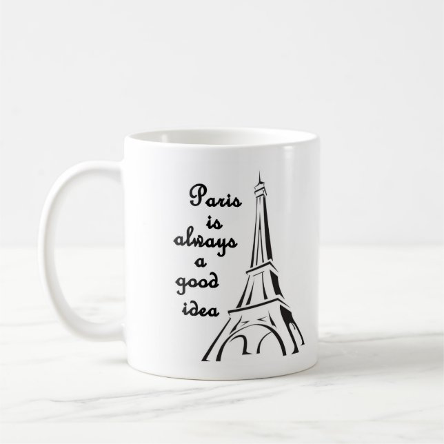 Caneca De Café Paris é sempre uma boa ideia (Esquerda)