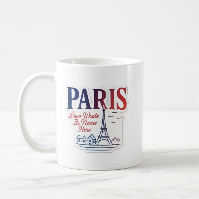 Caneca De Café Paris - Love Wrote Its Name Here (Esquerda)