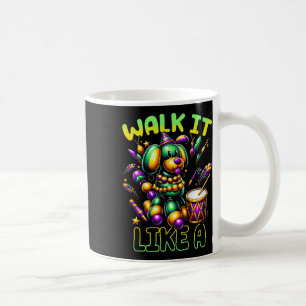 Caneca De Café Passear Como Um Cachorro Cachorro Mardi Gras Dia D