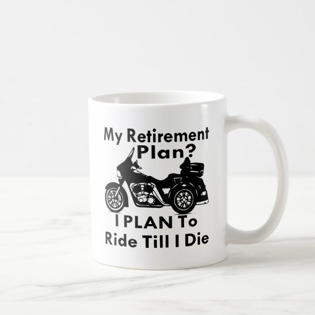 Caneca De Café Passeio do plano de aposentação até eu morro Trike (Direita)