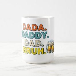 Caneca De Café Paternidade: De DADA a BRUH