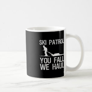 Caneca De Café Patrulha de Esqui Você Cai Nós Apanhamos O Inverno