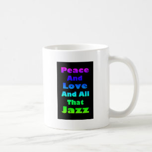 Caneca De Café Paz e Amor e Tudo o que o Jazz Gráfico