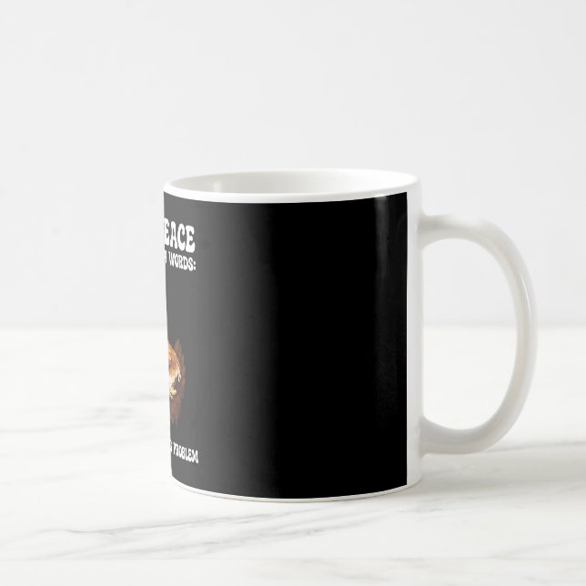 Caneca De Café Paz Interior de Frango Começa Com 4 Palavras Não é (Direita)