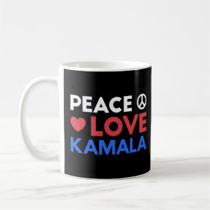 Caneca De Café Peace Love Kamala I - Kamala Harris Para President