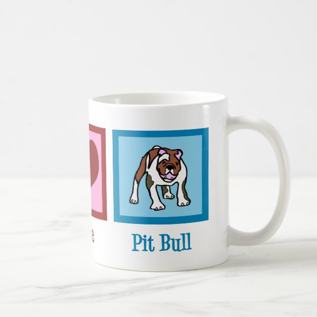Caneca De Café Peace Love Pit Bull (Direita)