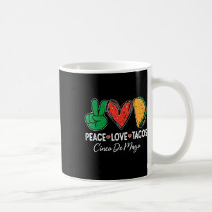 Caneca De Café Peace Love Tacos Cinco De Mayo, Festa Do Partido M