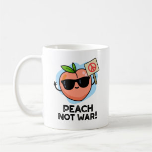 Caneca De Café Peach Not War Engraçado Fruta Pun