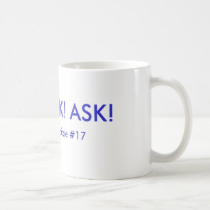Caneca De Café PEÇA! PEÇA! PEÇA! , Princípio #17 do sucesso