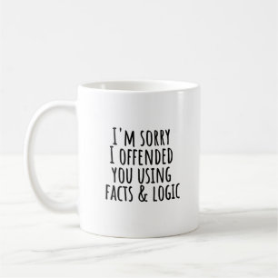Caneca De Café Peço desculpas por ter ofendido você usando fatos
