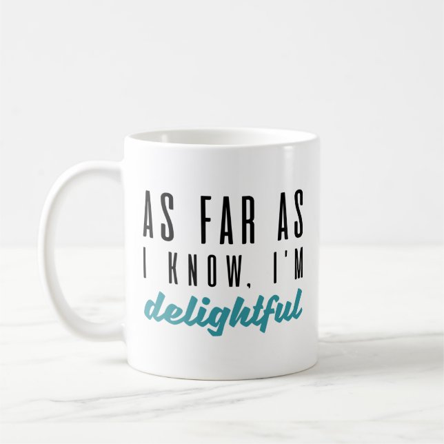 Caneca De Café Pelo que eu sei, sou encantadora (Esquerda)