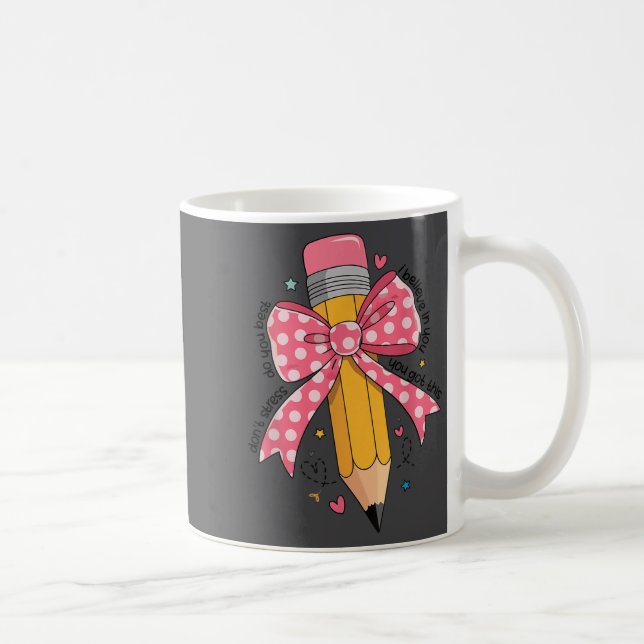 Caneca De Café Pencil Coquette Bow Test Day Teacher Motivational  (Direita)