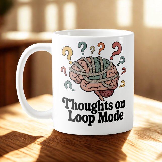 Caneca De Café Pensamentos no modo Loop | Humor de Espiral Mental (Criador carregado)