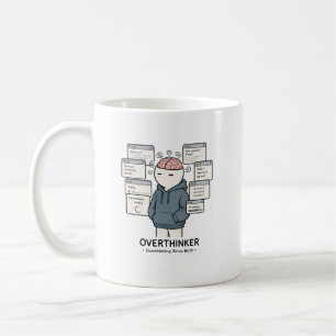 Caneca De Café Pensando Demais Desde o Nascimento Piada de Quem P