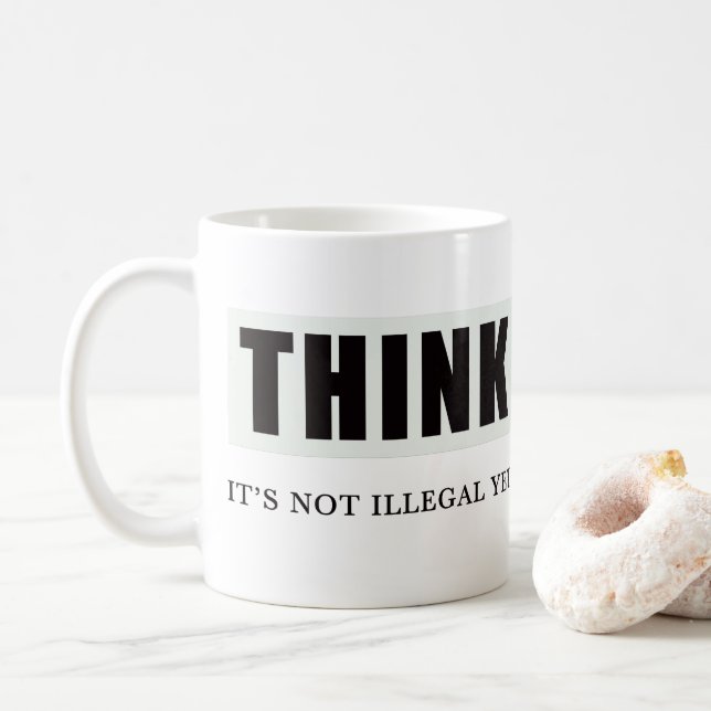 Caneca De Café Pense. Ainda Não É Ilegal (Com Donut)
