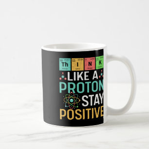 Caneca De Café Pense Como Um Próton Fique Positivo Tabela Periódi