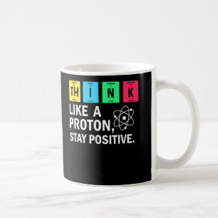 Caneca De Café Pense Como Um Proton Mantenha Uma Ciência Engraçad