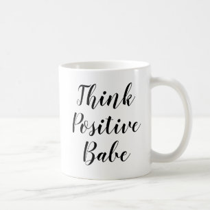 Caneca De Café Pense em Babe Positiva   Inspiração de Mug de Ci
