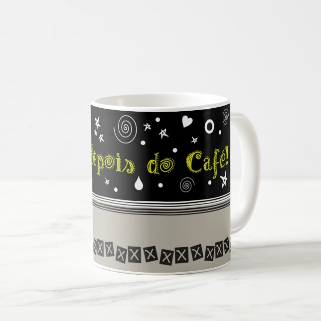 Caneca De Café Penso: depois do café! (Frente Esquerda)