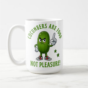 Caneca De Café Pepinos São Comida Não Prazer Funny Veggie