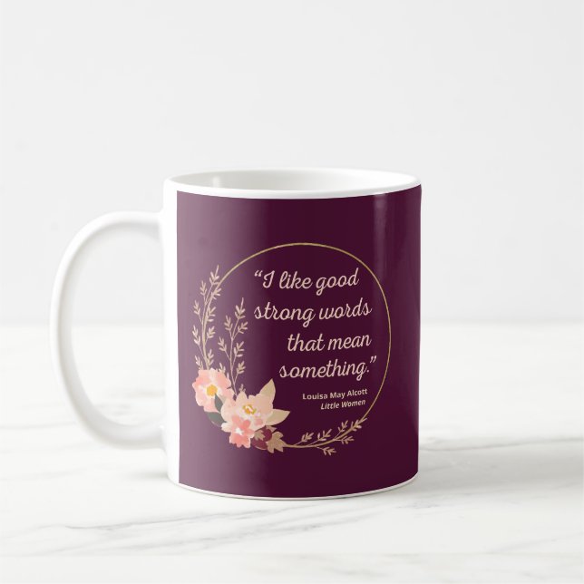 Caneca De Café Pequenas mulheres citando IV - Estilo bonito (Esquerda)
