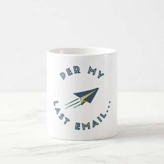 Caneca De Café Per My Last Email Mug