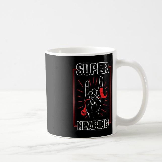 Caneca De Café Perda de audição Sensibilização Super Audição Impl (Direita)