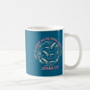 Caneca De Café Perdedor, estamos fazendo a vontade de Deus jonah