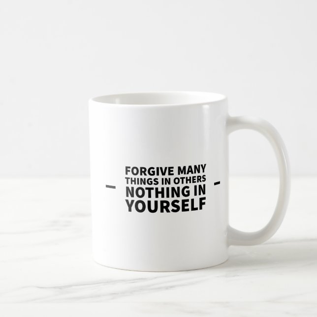Caneca De Café Perdoe Muitas Coisas Nos Outros Nada Em Si Mesmo (Direita)