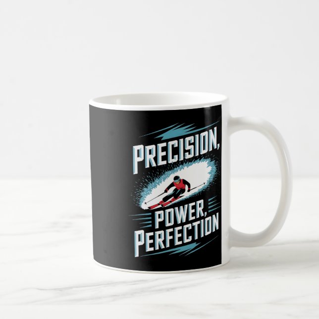 Caneca De Café Perfeição de Poder de Precisão Esqui Alpino  (Direita)