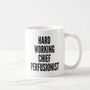 Caneca De Café Perfusionista Chefe de Trabalho do duro