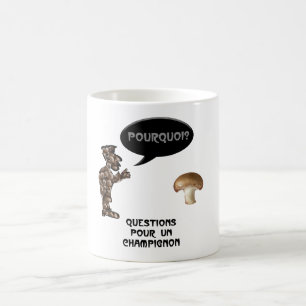 Caneca De Café “Perguntas para um cogumelo”