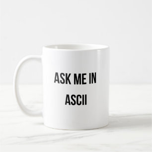 Caneca De Café Pergunte-me no ASCII