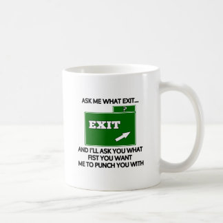 Caneca De Café Pergunte-me que saída e perguntarei qual punho