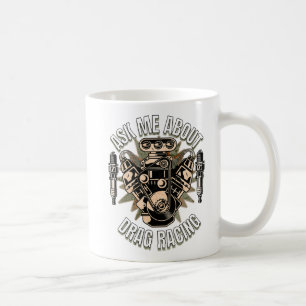 Caneca De Café Pergunte-me Sobre Corridas de Arrancada Divertido