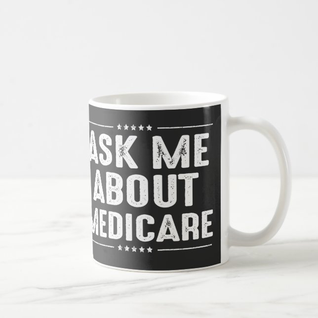 Caneca De Café Pergunte-me sobre Medicare (Direita)