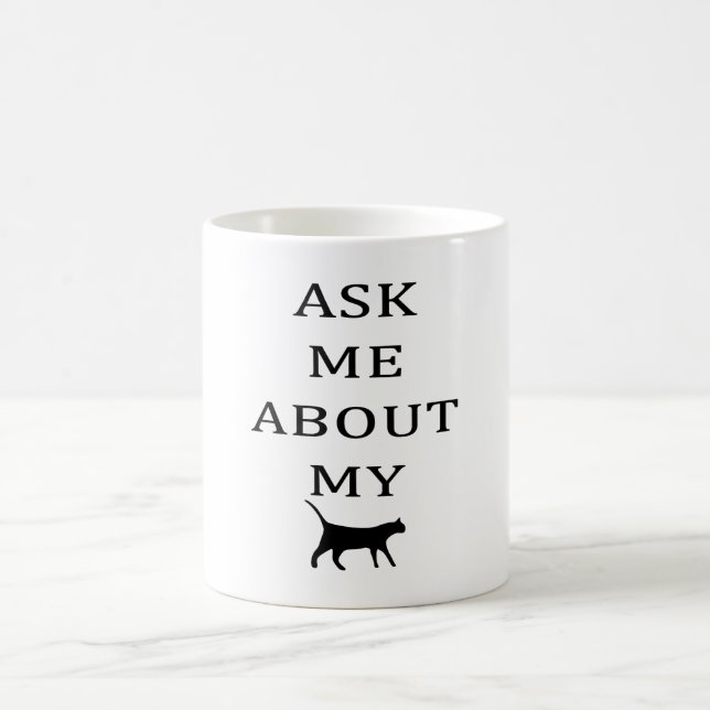CANECA DE CAFÉ PERGUNTE-ME SOBRE MEU CAT (Centro)