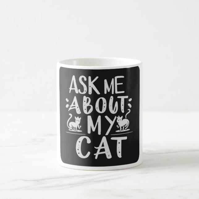 Caneca De Café Pergunte-Me Sobre Meu Gato (Centro)