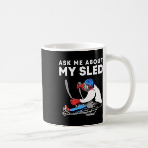 Caneca De Café Pergunte-me Sobre Meu Trenó Jogador de Hockey de T