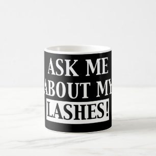 Caneca De Café Pergunte-Me Sobre Minha Lashes Mug