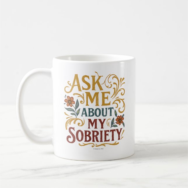 Caneca De Café Pergunte-me sobre minha sobriedade -  (Esquerda)