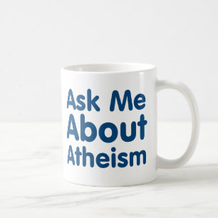 Caneca De Café Pergunte-me sobre o ateísmo