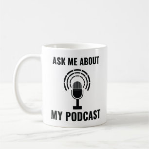 Caneca De Café Pergunte-me sobre o meu podcast