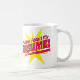 Caneca De Café Pergunte-me sobre o meu Resume!