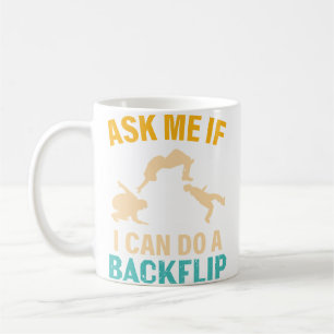 Caneca De Café Pergunte Se Eu Posso Fazer Um Backflip Amante Do P