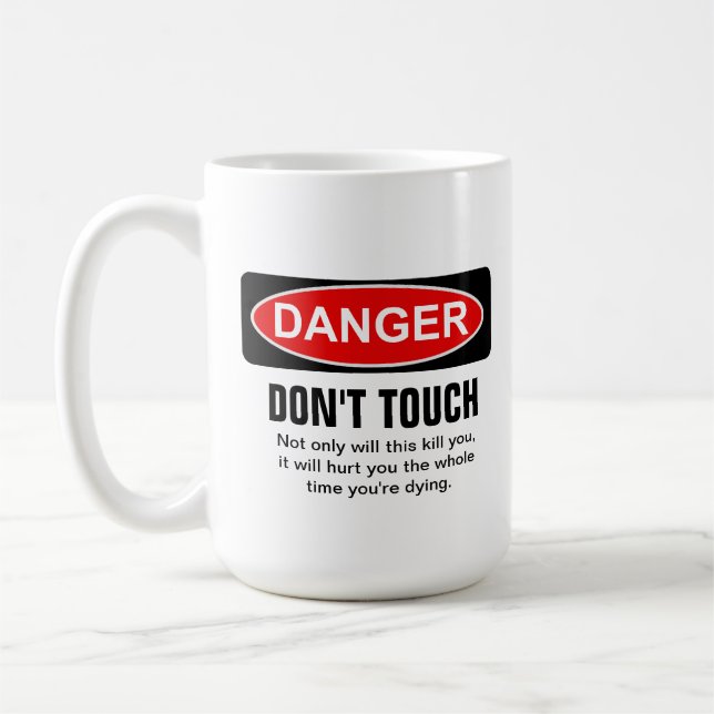 Caneca De Café PERIGO - não toque (Esquerda)
